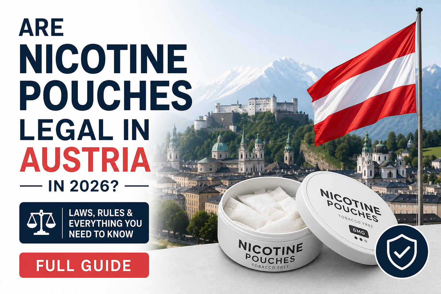 Are Nicotine Pouches Legal in Austria in 2026? Full Guide
